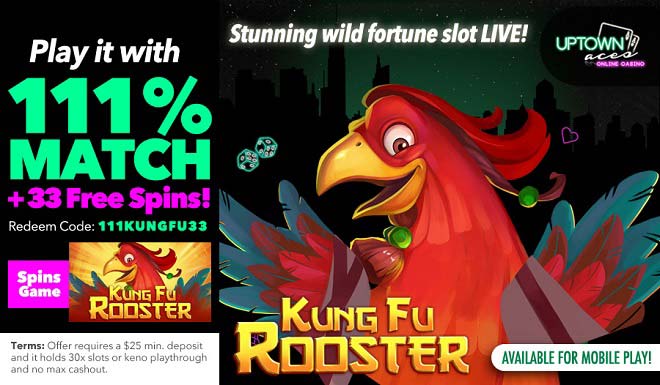 Uptown Aces Kung Fu Rooster Free Spins