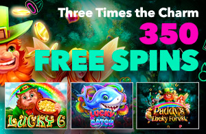 Three Times the Charms 350 free spins