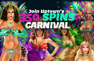 Join Uptown's 350 Spins Carnival