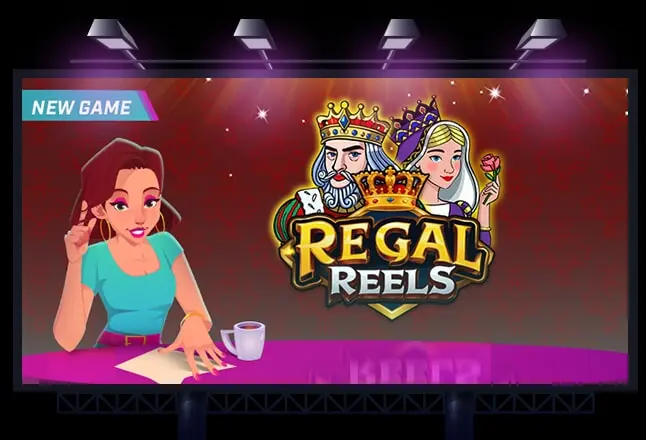 New Game Regal Reels