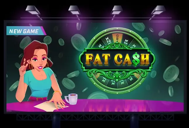 New Game FAT CA$H