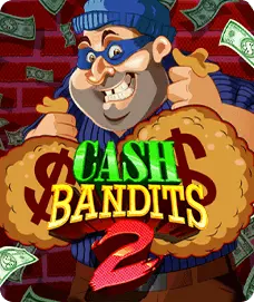 Cash Bandits 2